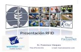 Presentación RFID Sr. Francisco Vázquez Tfno 670.513.911 e-mail: franv@warnier.com.
