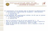 El cuestionario se ha enviado todo el Personal de Administración y Servicios de la Universidad de Salamanca, 1.093 personas. a) Funcionarios 593 b) Laborales.