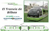 El Tranvía de Bilbao. LÍNEA A - Basurto - Atxuri El Trazado de la Línea A del Tranvía conecta una zona en expansión y con escaso transporte público, como.
