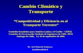 Cambio Climático y Transporte Competitividad y Eficiencia en el Transporte Terrestre Comisión Económica para América Latina y el Caribe – CEPAL Comisión.