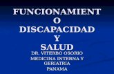 FUNCIONAMIENTO DISCAPACIDAD Y SALUD DR. VITERBO OSORIO MEDICINA INTERNA Y GERIATRIA PANAMA.
