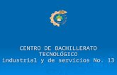CENTRO DE BACHILLERATO TECNOLÓGICO industrial y de servicios No. 13.