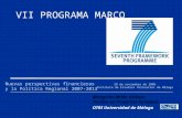 VII PROGRAMA MARCO 28 de noviembre de 2006 Instituto de Estudios Portuarios de Málaga Margarita Milán Velasco Técnico en Proyectos Europeos OTRI Universidad.