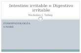 FISIOPATOLOGÍA UNIBE Intestino irritable o Digestivo irritable Nicholas J. Talley.