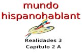 Los artistas del mundo hispanohablante Realidades 3 Capítulo 2 A.