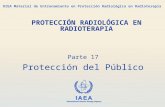 IAEA International Atomic Energy Agency OIEA Material de Entrenamiento en Protección Radiológica en Radioterapia Parte 17 Protección del Público PROTECCIÓN.