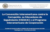 La Convención Interamericana contra la Corrupción, su Mecanismo de Seguimiento (MESICIC) y el Programa Interamericano de Cooperación Comisión de Asuntos.