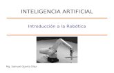 Mg. Samuel Oporto Díaz Introducción a la Robótica INTELIGENCIA ARTIFICIAL.
