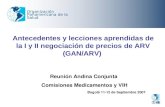 Antecedentes y lecciones aprendidas de la I y II negociación de precios de ARV (GAN/ARV) Organización Panamericana de la Salud Bogotá 11-12 de Septiembre.