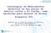 2006 Organización Panamericana de la Salud 1 Estrategias de Medicamentos Genéricos en los países de América Latina y El Caribe, como mecanismo para mejorar.