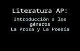 Literatura AP: Introducción a los géneros La Prosa y La Poesía.