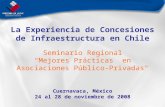 GOBIERNO DE CHILE MNISTERIO DE OBRAS PÚBLICAS COORDINACIÓN DE FISCALIZACIÓN La Experiencia de Concesiones de Infraestructura en Chile Seminario Regional.
