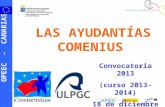 OPEEC - CANARIAS LAS AYUDANTÍAS COMENIUS Convocatoria 2013 (curso 2013-2014) 18 de diciembre de 2012.
