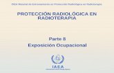 IAEA International Atomic Energy Agency OIEA Material de Entrenamiento en Protección Radiológica en Radioterapia Parte 8 Exposición Ocupacional PROTECCIÓN.