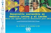 Desarrollo sostenible en América Latina y el Caribe Hacia una agenda para el desarrollo post-2015 Rio de Janeiro, 19 de septiembre de 2013 Comisión Económica.
