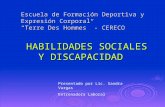Escuela de Formación Deportiva y Expresión Corporal Terre Des Hommes - CERECO HABILIDADES SOCIALES Y DISCAPACIDAD HABILIDADES SOCIALES Y DISCAPACIDAD Presentado.