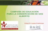 César R. Laura Contreras CAMPAÑA DE EDUCACIÓN PARA LA CONSERVACIÓN DE SAN ALBERTO.