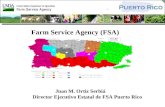Juan M. Ortiz Serbiá Director Ejecutivo Estatal de FSA Puerto Rico Farm Service Agency (FSA)