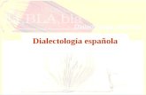 Dialectología española. BLOQUE I TEMA 1 INTRODUCCIÓN El objeto de la dialectología y sus peculiaridades. Investigación filológica e investigación femológica.
