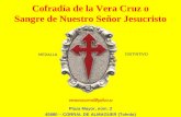 Cofradía de la Vera Cruz o Sangre de Nuestro Señor Jesucristo Plaza Mayor, núm. 2 45880 – CORRAL DE ALMAGUER (Toledo) MEDALLA DISTINTIVO veracruzcorral@yahoo.es.