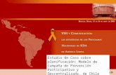 Estudio de Caso sobre planificación: Modelo de Campaña de Prevención Participativa y Descentralizada, de Chile.