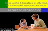 Respuesta Educativa al Alumnado con Necesidades Específicas de Apoyo Daniel González Manjón Deptº de Psicología, UCA REFUERZO PEDAGOGICO.
