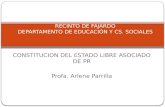CONSTITUCION DEL ESTADO LIBRE ASOCIADO DE PR Profa. Arlene Parrilla UNIVERSIDAD INTERAMERICANA DE PUERTO RICO RECINTO DE FAJARDO DEPARTAMENTO DE EDUCACIÓN.