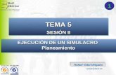 Rafael Vidal Delgado rvidal@belt.es EJECUCIÓN DE UN SIMULACRO Planeamiento TEMA 5 SESIÓN II 1.