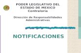 PODER LEGISLATIVO DEL ESTADO DE MEXICO Contraloría Dirección de Responsabilidades Administrativas NOTIFICACIONES.