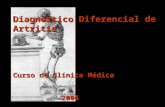 Diagnóstico Diferencial de Artritis Curso de Clínica Médica 2006.