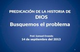 1 Lec 4 BUSQUEMOS EL PROBLEMA 2 Prof. Samuel Ovando 14 de septiembre del 2013.