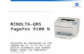KONICA MINOLTA PRINTING SOLUTIONS U.S.A., Inc. MINOLTA-QMS PagePro 9100 N Solución de impresión en red rápida de 11" x 17"/A3 a un precio económico que.