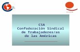 CSA Confederación Sindical de Trabajadores/as de las Américas.