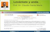 Levántate y anda Prof. Dr. Claudio Santa María. Índice: 1-Resumen 2-Introducción 3-Historia y evolución 4-Ubicación dentro del desarrollo humano 5-Beneficios.
