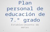 Plan personal de educación de 7.º grado Establecimiento de metas.