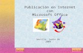 Sevilla, junio de 2004 SalirIniciar Publicación en Internet con Microsoft Office.