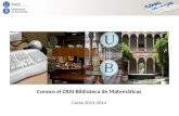 Conoce el CRAI Biblioteca de Matemáticas Curso 2013-2014.