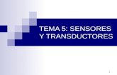 1 TEMA 5: SENSORES Y TRANSDUCTORES. 2 SENSORES Y TRANSDUCTORES Sistemas electrónicos de medida y regulación Sensores y transductores Sensores de posición,