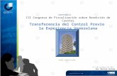 III Congreso de Fiscalización sobre Rendición de Cuentas Transferencia del Control Previo la Experiencia Venezolana CONFERENCIA 4-5 de octubre de 2011.