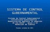 SISTEMA DE CONTROL GUBERNAMENTAL Sistema de Control Gubernamental - Contabilidad Gubernamental - Modernización mediante la adopción de las NICSP - Apoyo.