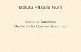 Istitutu Pitzalis Nurri Storia de Sardinnia Gentis chi funt benias de su mari.