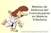 Medios de Defensa del Contribuyente en Materia Tributaria