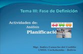 Actividades de: Análisis Planificación Mgr. Indira Camacho del Castillo UMSS: Cochabamba - Bolivia.