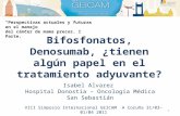 Bifosfonatos, Denosumab, ¿tienen algún papel en el tratamiento adyuvante? VIII Simposio Internacional GEICAM A Coruña 31/03-01/04 2011 “Perspectivas actuales.