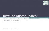 Nivel de Idioma Inglés Claves y respuestas para llevar adelante la materia. Innocentini, V. & Forte, A. 2014.