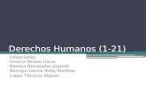 Derechos Humanos (1-21) Integrantes: Orozco Molina Oscar Barrios Hernández Zaireth Borrayo Garcia Sofia Marlene López Tiburcio Miguel.