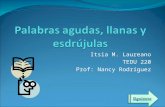 Itsia M. Laureano TEDU 220 Prof: Nancy Rodríguez.