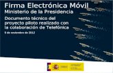Firma electrónica móvil en Ministerio de la Presidencia Telefónica 0 0 Telefónica Servicios Audiovisuales S.A. / Telefónica España S.A. Título de la ponencia.