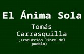 El Ánima Sola Tomás Carrasquilla (Traducción libre del pueblo)
