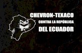 La empresa transnacional Texaco, comprada por Chevron en el 2001, operó en el Ecuador de 1964 a 1990. Extrajo millones barriles de petróleo contaminando.
